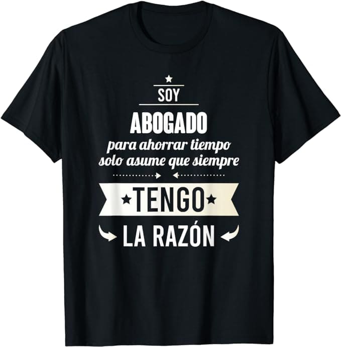 camiseta tengo razon abogado amazon